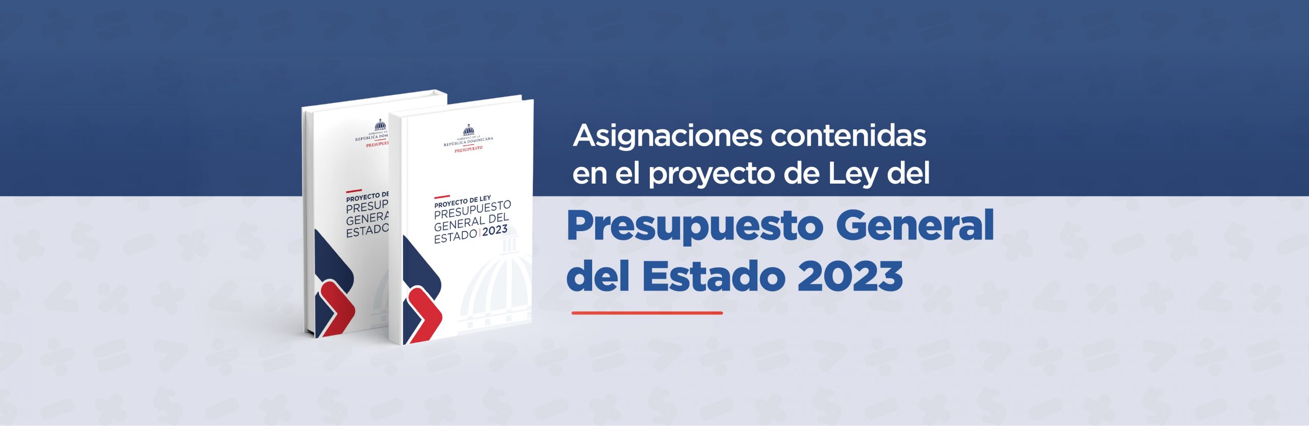 Gobierno somete al Congreso Nacional proyecto de Ley de Presupuesto General del Estado 2023
