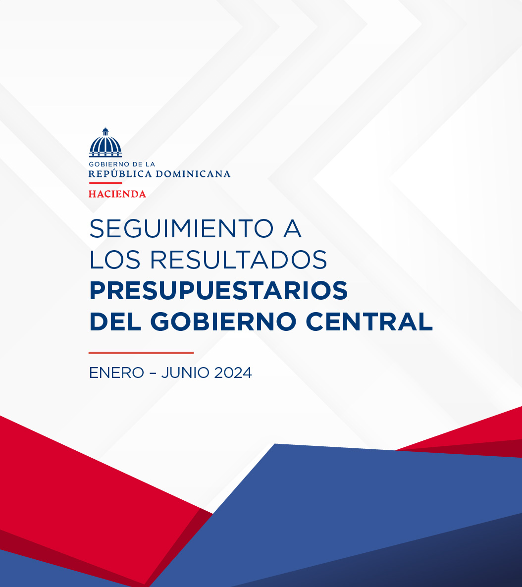 portada de Seguimiento a los resultados presupuestarios del Gobierno Central enero – junio 2024