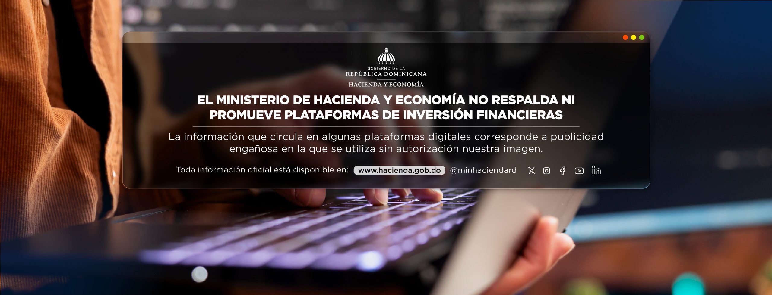 El Ministerio de Hacienda y Economía no respalda ni promueve plataformas de inversión financieras
